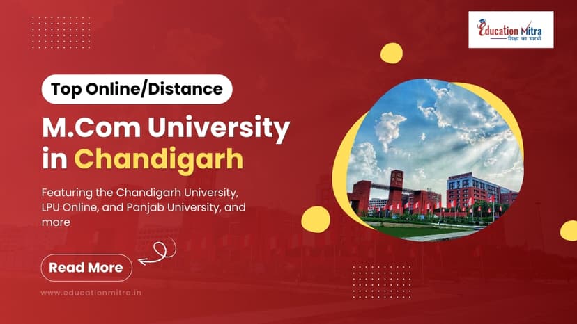 Top Online/Distance M.COM Colleges and Universities in Chandigarh