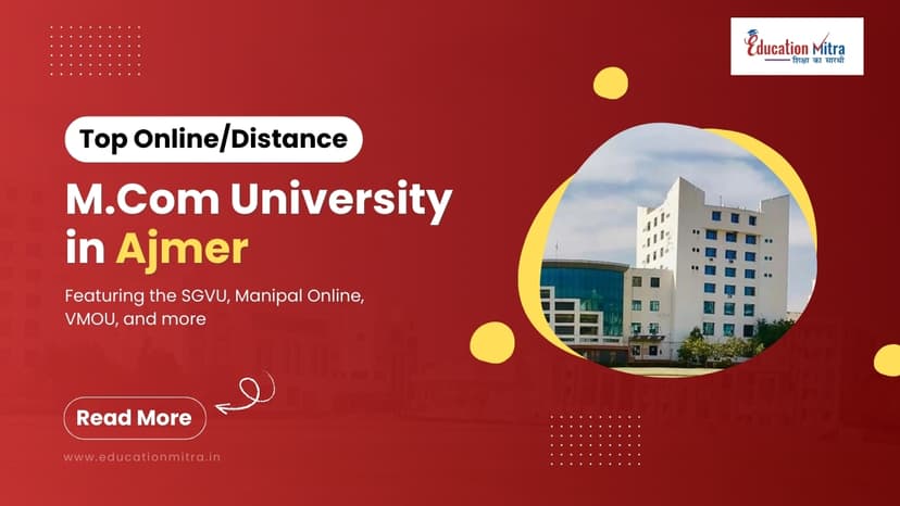 Top Online/Distance M.COM Colleges and Universities in Ajmer