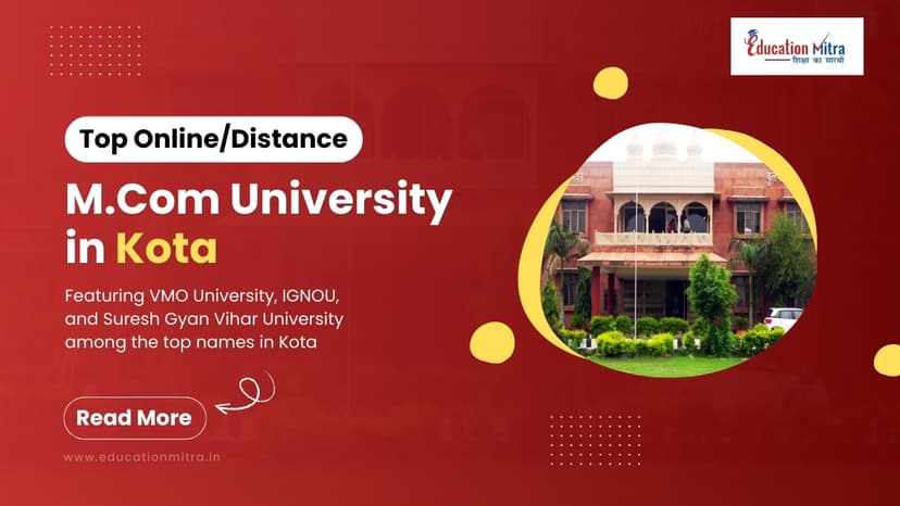 Top Online/Distance M.COM Colleges and Universities in Kota