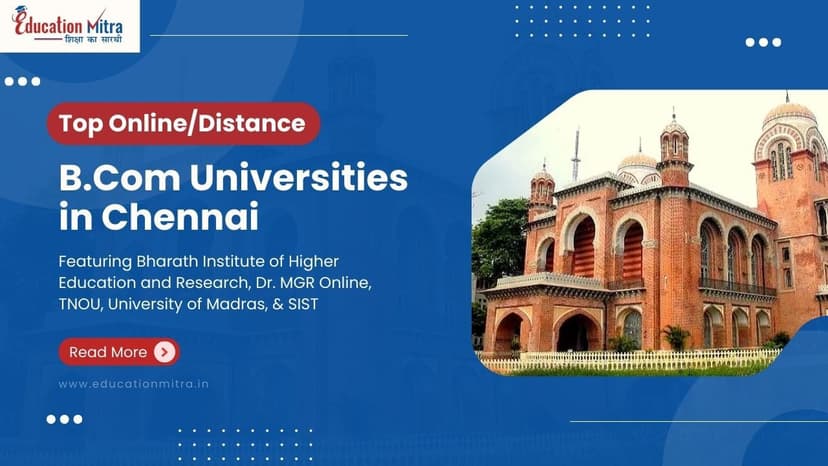 Top Online/Distance B.COM Colleges and Universities in Chennai