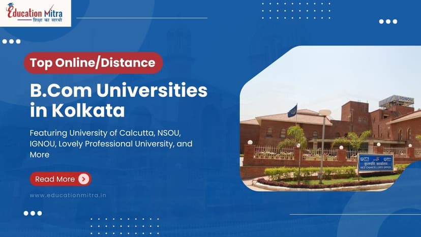 Top Online/Distance B.COM Colleges and Universities in Kolkata