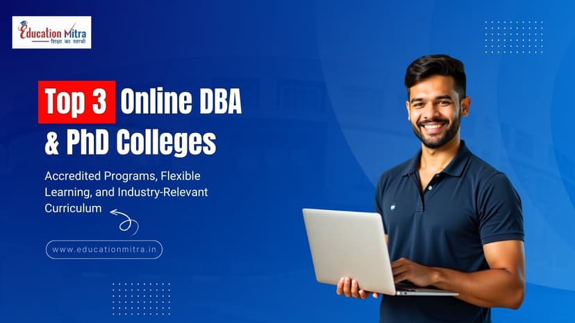 Top 3 Online DBA/PhD Colleges for Working Professionals – 2026 Guide