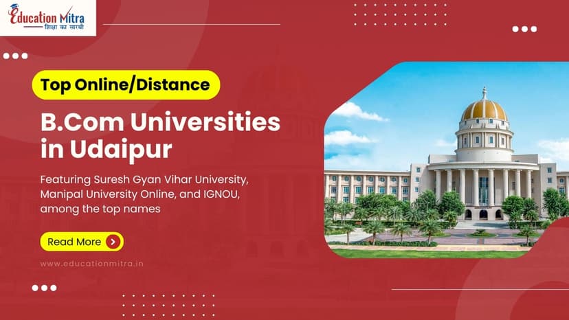 Top Online/Distance B.COM Colleges and Universities in Udaipur