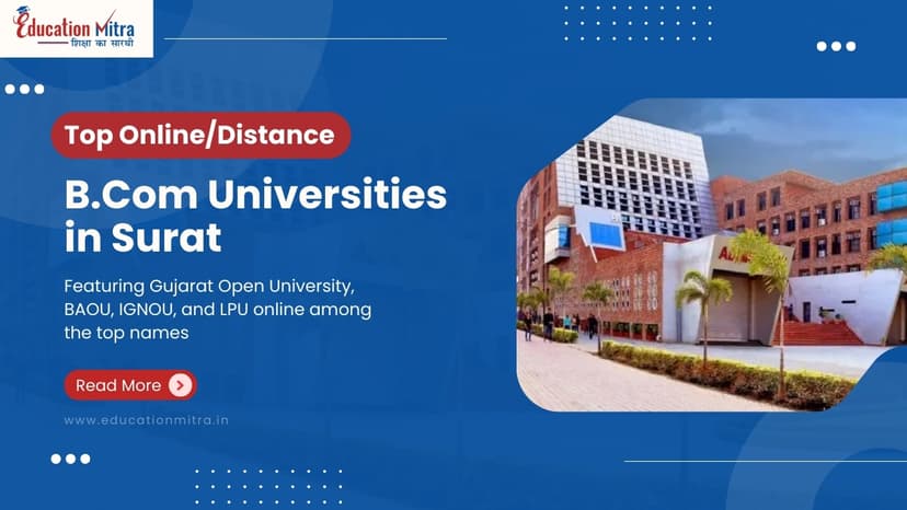 Top Online/Distance B.COM Colleges and Universities in Surat