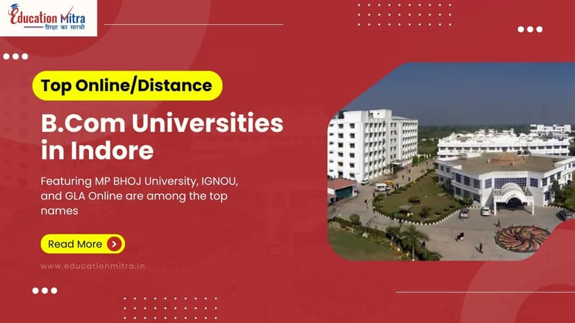 Top Online/Distance B.COM Colleges and Universities in Indore
