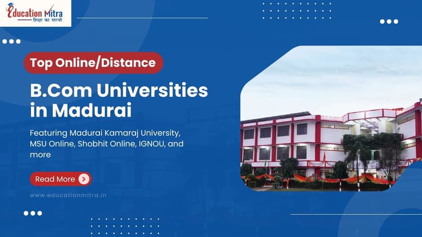 Top Online/Distance B.COM Colleges and Universities in Madurai