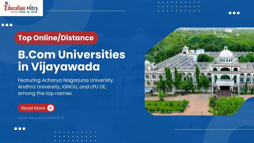Top Online/Distance B.COM Colleges and Universities in Vijayawada