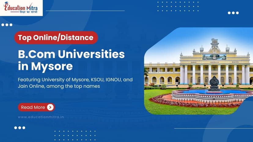 Top Online/Distance B.COM Colleges and Universities in Mysore
