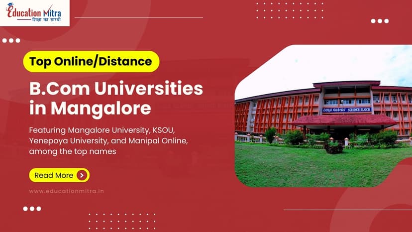 Top Online/Distance B.COM Colleges and Universities in Mangalore