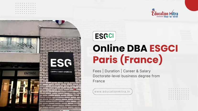 Online DBA Program from ESGCI Paris: Check Fees, Duration, and Salary Update