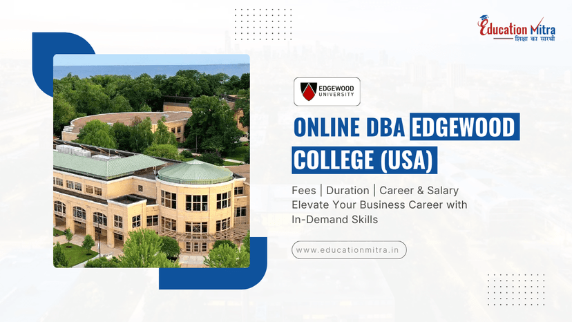 Online DBA Program from Edgewood College: Check Fees, Duration, and Salary Update