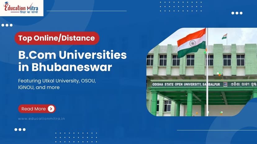 Top Online/Distance B.COM Colleges and Universities in Bhubaneswar