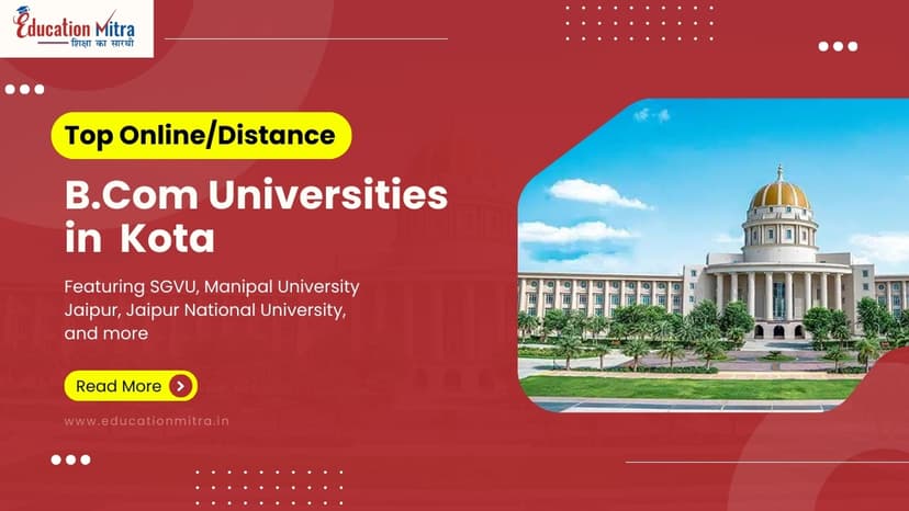 Top Online/Distance B.COM Colleges and Universities in Kota