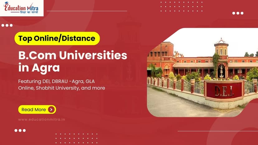 Top Online/Distance B.COM Colleges and Universities in Agra