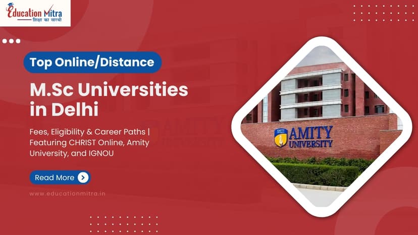 Top Online/Distance M.Sc University in Delhi