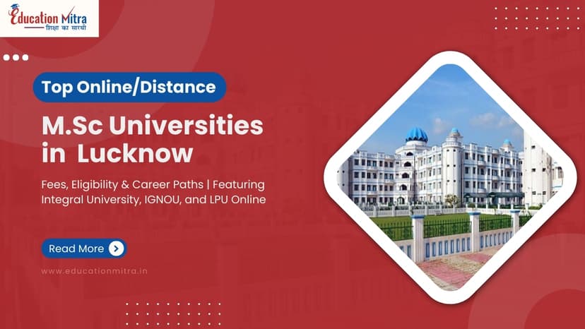 Top Online/Distance M.Sc University in Lucknow