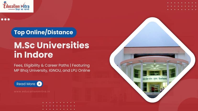 Online M.Sc Colleges/Universities in Indore