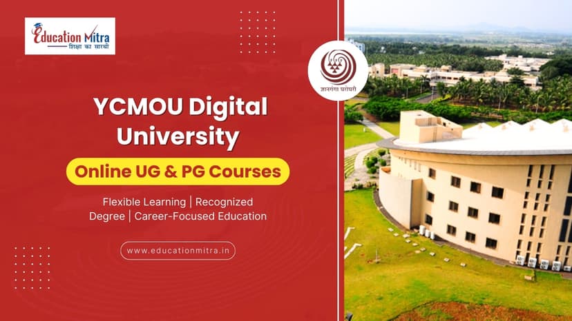 5 Reasons to Choose YCMOU - Digital University for Online UG/PG Courses