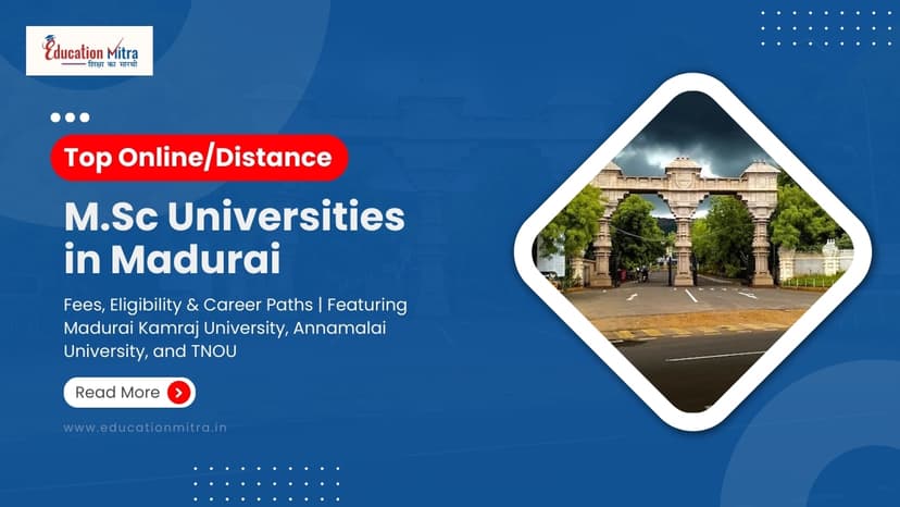 Online M.Sc Colleges/Universities in Madurai