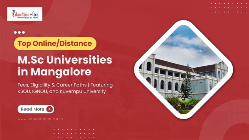 Online M.Sc Colleges/Universities in Mangalore