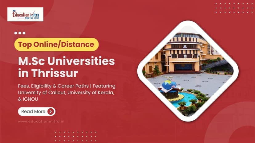Online M.Sc Colleges/Universities in Thrissur