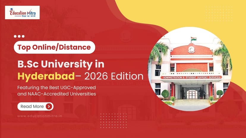 Top Online/Distance BSC Colleges and Universities in Hyderabad