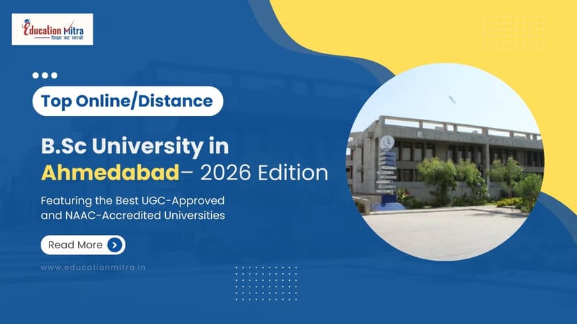 Top Online/Distance BSC Colleges and Universities in Ahmedabad