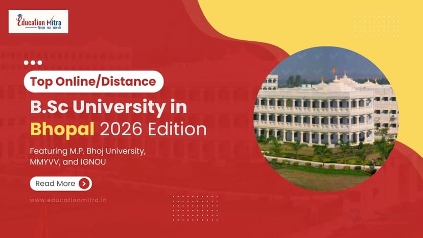 Top Online/Distance BSC Colleges and Universities in Bhopal