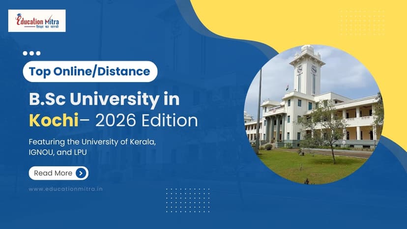 Top Online/Distance BSC Colleges and Universities in Kochi