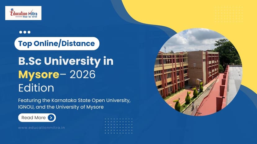 Top Online/Distance BSC Colleges and Universities in Mysore
