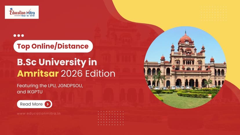 Top Online/Distance BSC Colleges and Universities in Amritsar