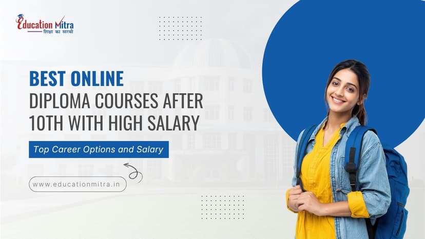 Best Online Diploma Courses After 10th with High Salary | Top 8 Career Options