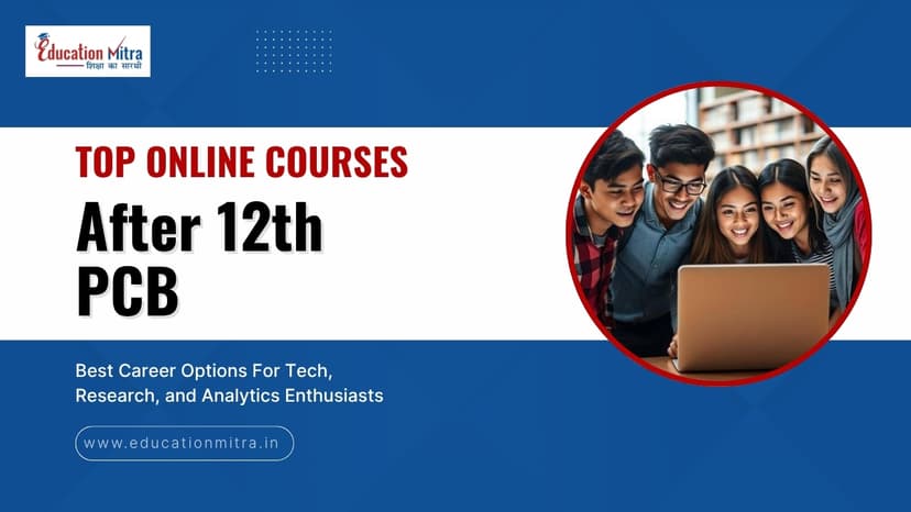 Top Online Courses After 12th PCB with High Salary