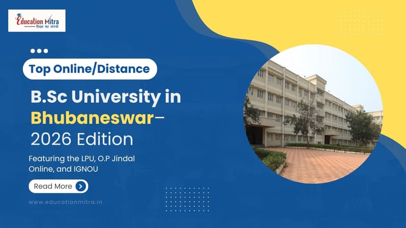 Top Online/Distance B.Sc Colleges and Universities in Bhubaneswar