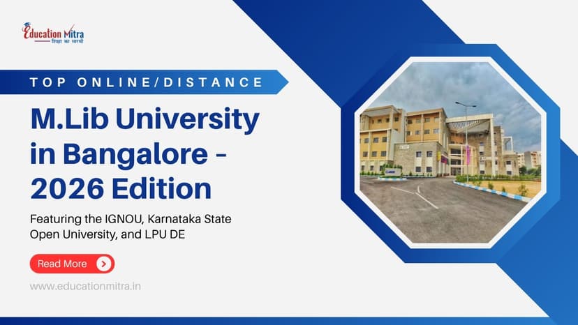Top Online/Distance M.Lib Colleges and Universities in Bangalore