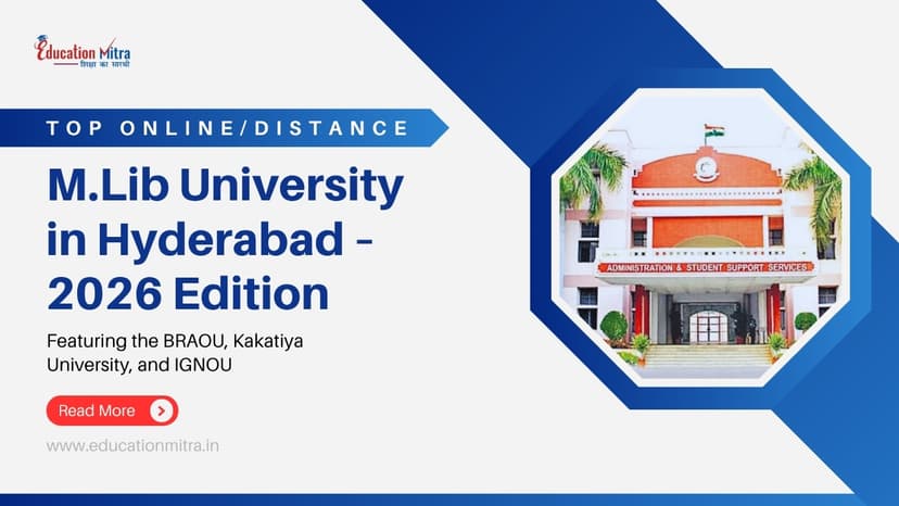Top Online/Distance M.Lib Colleges and Universities in Hyderabad