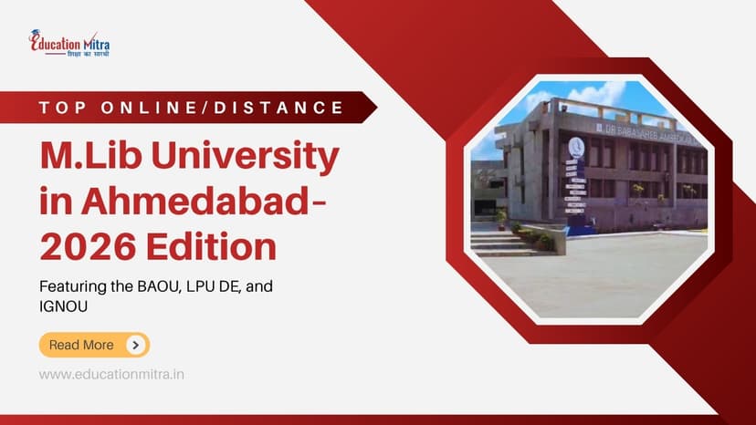 Top Online/Distance M.Lib Colleges and Universities in Ahmedabad