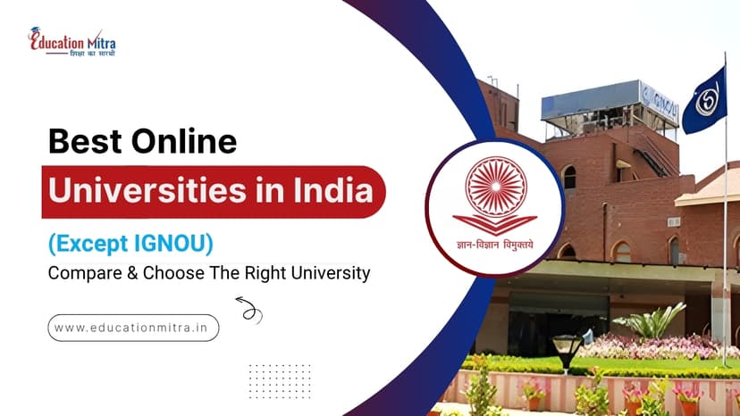 Top 15 Universities Providing Online Courses in India (Apart from IGNOU)