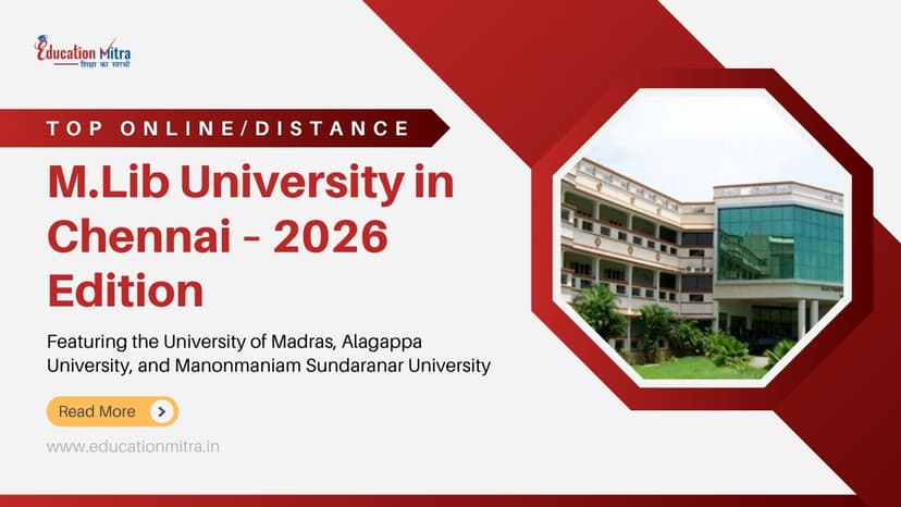 Top Online/Distance M.Lib Colleges and Universities in Chennai