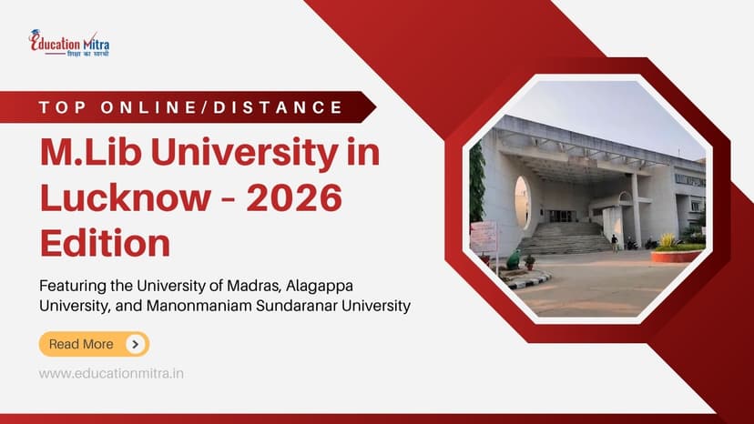 Top Online/Distance M.Lib Colleges and Universities in Lucknow