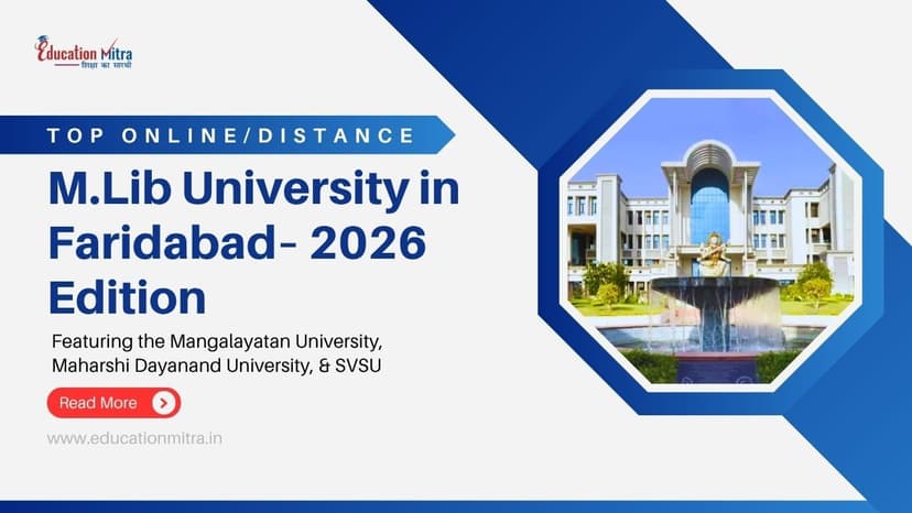Top Online/Distance M.Lib Colleges and Universities in Faridabad