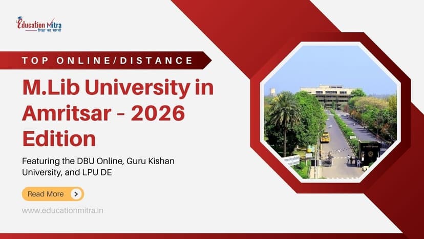 Top Online/Distance M.Lib Colleges and Universities in Amritsar