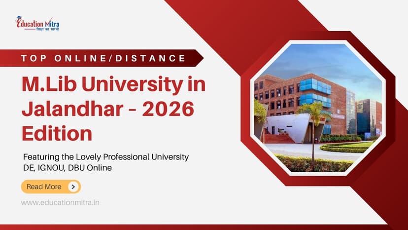 Top Online/Distance M.Lib Colleges and Universities in Jalandhar