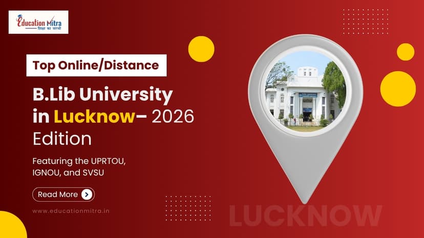 Top Online/Distance B.Lib Colleges and Universities in Lucknow