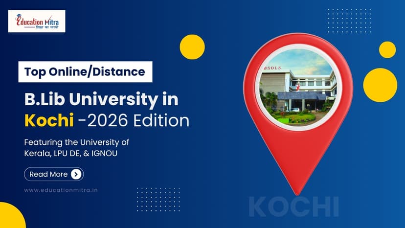 Top Online/Distance B.Lib Colleges and Universities in Kochi