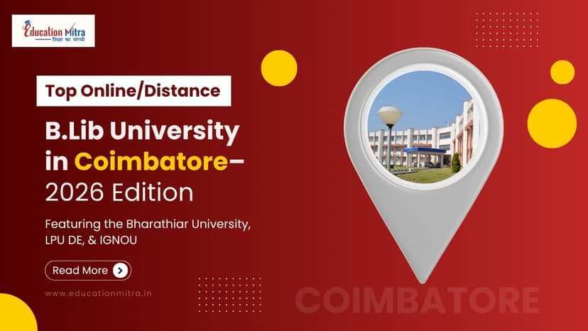 Top Online/Distance B.Lib Colleges and Universities in Coimbatore