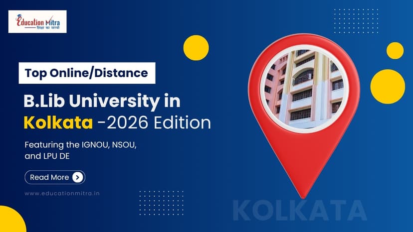 Top Online/Distance B.Lib Colleges and Universities in Kolkata