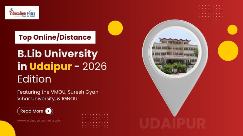 Top Online/Distance B.Lib Colleges and Universities in Udaipur