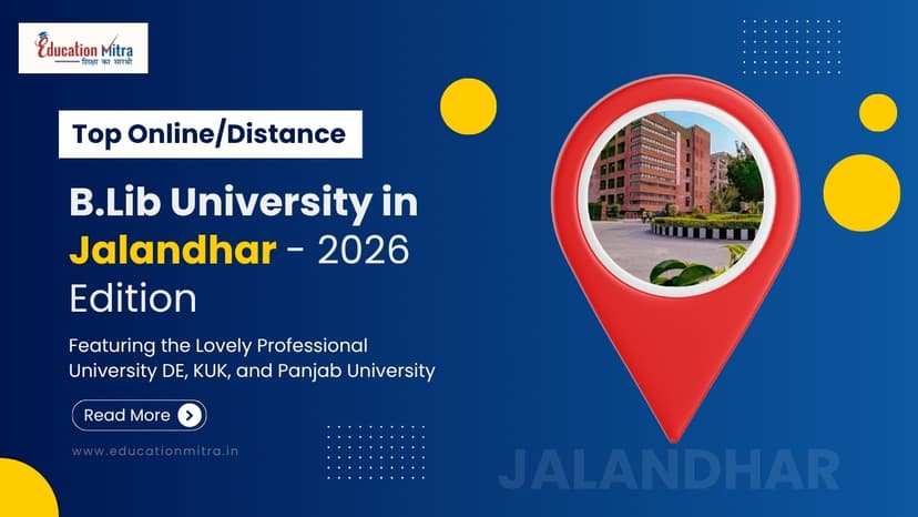 Top Online/Distance B.Lib Colleges and Universities in Jalandhar