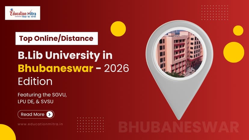 Top Online/Distance B.Lib Colleges and Universities in Bhubaneswar